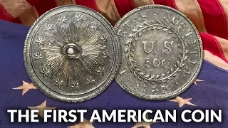The First American Coin
