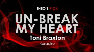 Unbreak My Heart - Toni Braxton karaoke