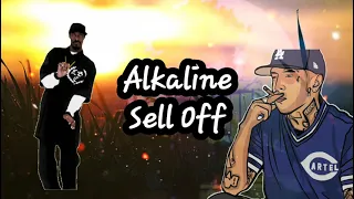 Alkaline- Sell Off (Lyrics) no audio