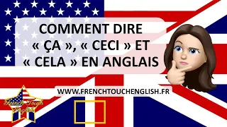 🇱🇷 🇬🇧 COMMENT DIRE « ÇA », « CECI » ET « CELA » EN ANGLAIS 🔊💬 Méthode simple et efficace !