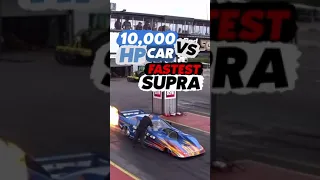 10,000HP CAR VS FASTEST SUPRA 💥🚀