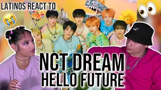 Latinos react to NCT DREAM 엔시티 드림 'Hello Future' MV | REACTION