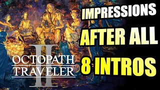 I PLAYED ALL 8 OCTOPATH TRAVELER 2 INTROS