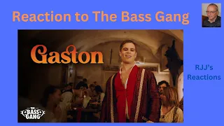 Reaction to The Bass Gang - Gaston