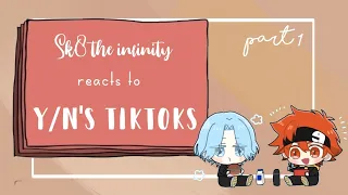 Sk8 the infinity reacting to your tiktok || Part 1 || Sk8 the infinity x Y/n