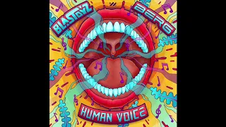 Berg & Blastoyz - Human Voice