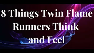 How Does the Twin Flame Runner Experience a Separation (What They Think and Feel)