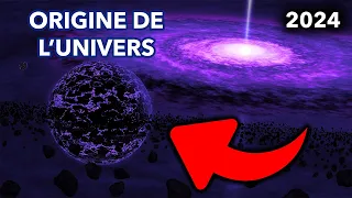 LES ORIGINES DE L'UNIVERS - LE DÉBUT DE TOUT