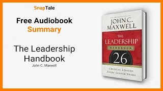 The Leadership Handbook by John C. Maxwell: 3 Minute Summary