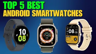 Top 5 Best Android Smartwatches 2024 #smartwatches