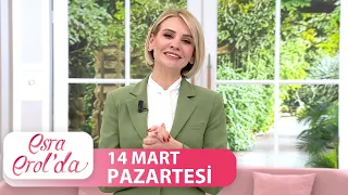 Esra Erol'da 14 Mart Pazartesi | Tek Parça