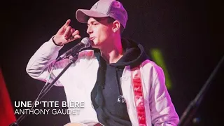 Anthony Gaudet - Une p’tite bière