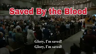 Traditional Christian Hymn- Saved By the Blood