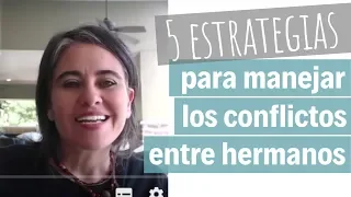 5 estrategias para manejar los conflictos entre hermanos