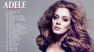 Adele Greatest Hits Album - Best of Adele Playlist - Best Songs Adele 2018