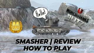 Smasher | Review | How to play WOTB ⚡ WOTBLITZ ⚡ World of tanks blitz