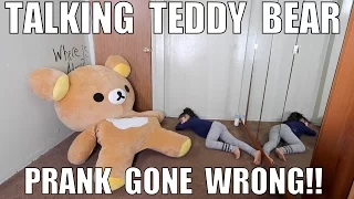 TALKING TEDDY BEAR PRANK GONE WRONG!!