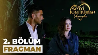 Seni Kalbime Yazmışlar 2. Bölüm Fragmanı (16 Ağustos Çarşamba)