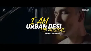 I am Urban Desi (Remix) | Mickey Singh | Punjabi Medley Mashup | Dj Harsh Sharma | Sunix Thakor