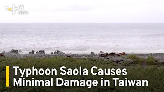Typhoon Saola Causes Minimal Damage in Taiwan | TaiwanPlus News