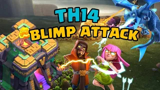 Th14 Blimp Attack Strategy | Easily Get 3 Stars | Unstoppable (Clash Of Clans)