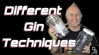 Different Gin Making Techniques!