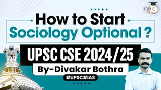 Most Comprehensive Sociology Optional Strategy for UPSC CSE 2024,2025 | StudyIQ IAS