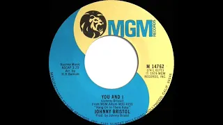 1974 Johnny Bristol - You And I (45 single version)