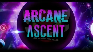 [Insane Demon] Arcane Ascent 100% by alkali | Geometry dash