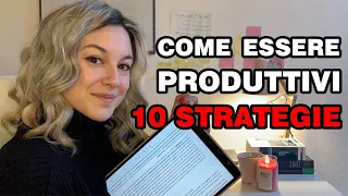 Come sono DIVENTATA PRODUTTIVA: le 10 strategie che mi hanno cambiato la vita