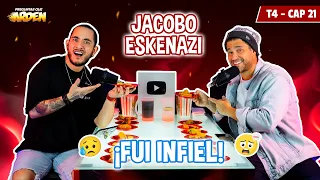 JACOBO ESKENAZI: FUI INFIEL! T4 - EP 21 -🔥PQA