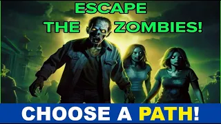 Escape The Zombies Choose The Right Path