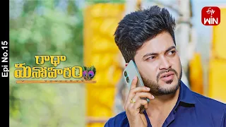 Radha Manoharam | 15th May 2024 | Full Episode No 15 | ETV Telugu