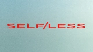 Self/less [Türkçe Altyazılı Fragman]