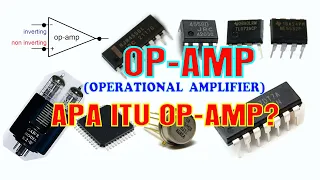 Op-Amp, Operational Amplifier | Apa Itu Op Amp ?