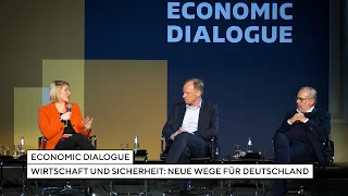 #EconomicDialogue: „Wirtschaft und Sicherheit: Neue Wege für Deutschland“