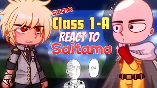 👊Some class 1-A students react to Saitama👊//Part 1/?//MHA & OPM// Read desc//