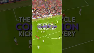 The best bicycle kick from every competition