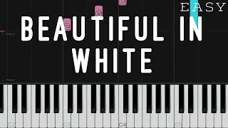 Beautiful In White - Westlife | EASY Piano Tutorial