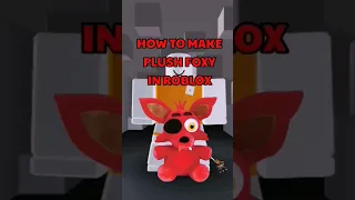 How to make PLUSH FOXY (FNAF) in ROBLOX #roblox #robloxavatar #fivenightsatfreddys #fnaf #shorts