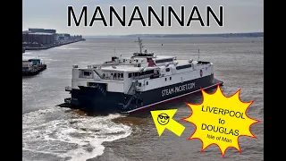 MANANNAN   Liverpool to Douglas, Isle of Man.