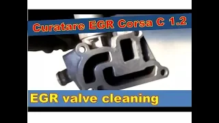 Curatare EGR Corsa C -- Z12XE EGR cleaning