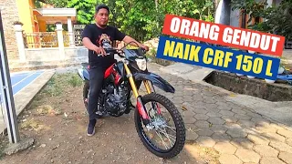 Berat badan 75 kilogram tinggi 155 cm naik CRF 150 L Standar | Ambles gak?