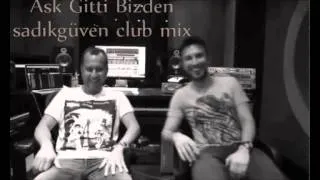 Tarkan ft. Ozan Çolakoğlu Aşk gitti bizden Remix(sadıkgüven club mix)