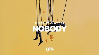 Does It Matter - nobody