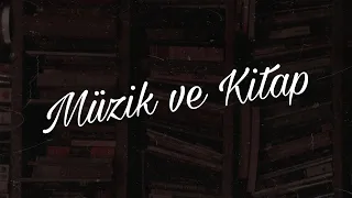 Kitap okurken dinlenecek müzikler.