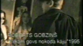 Roberts Gobziņš - Vilkam govs nokoda kāju 1995