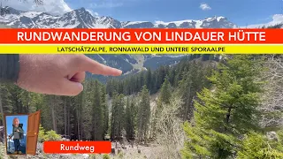 Rundwanderung von der Lindauer Hütte, Latschätzalpe, Ronnawald, und untere Sporaalpe