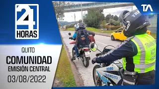 Noticias Quito: Noticiero 24 Horas 03/08/2022 (De la Comunidad - Emisión Central)