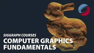 Fundamentals Seminar | SIGGRAPH Courses